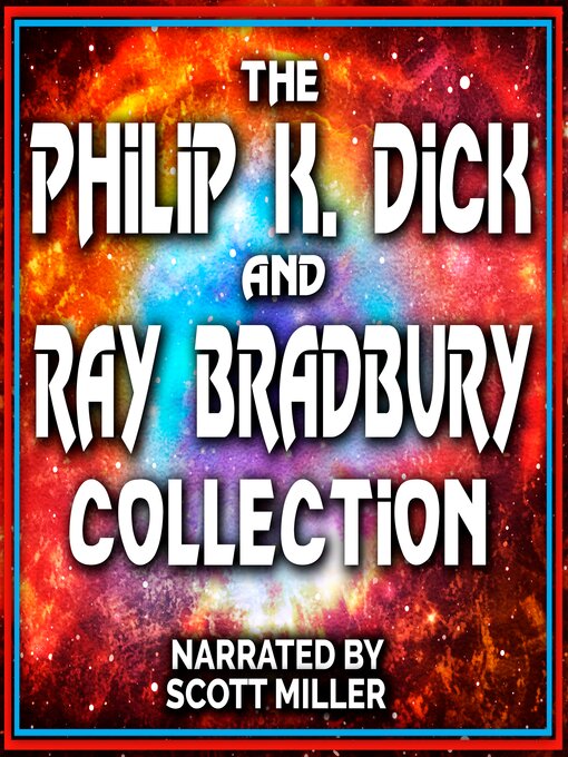 Title details for The Philip K. Dick and Ray Bradbury Collection by Philip K. Dick - Available